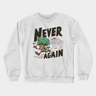 Tree scared of Disc golf players - Stupid tree Crewneck Sweatshirt